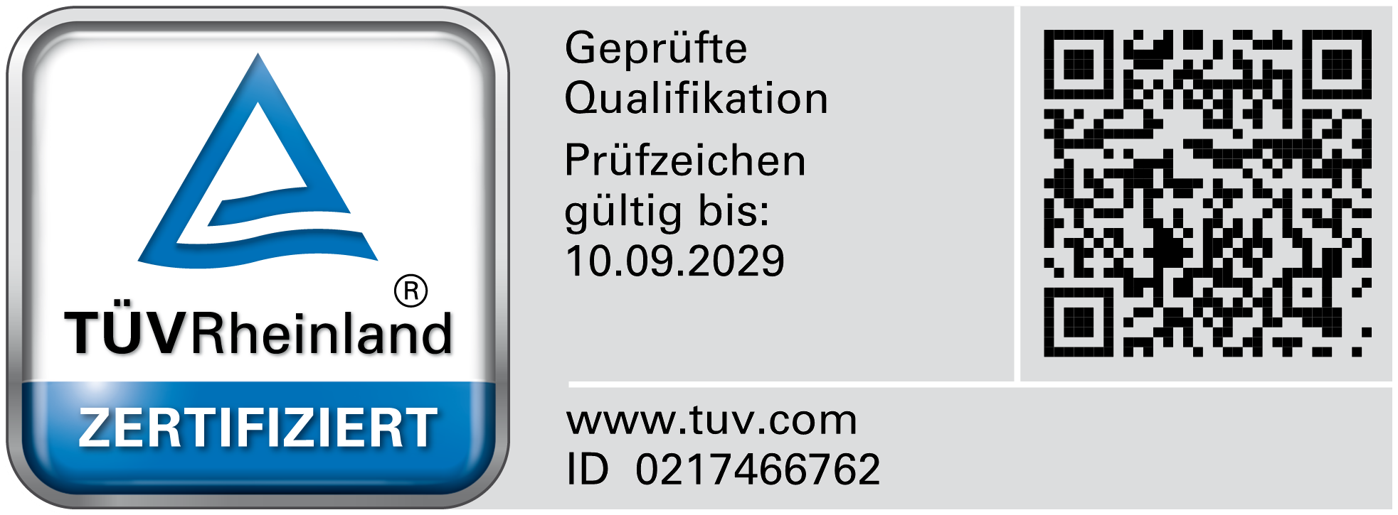 TÜV Rheinland: Geprüfte Qualifikation. Prüfzeichen gültig bis 10.09.2029, ID 0217466762.